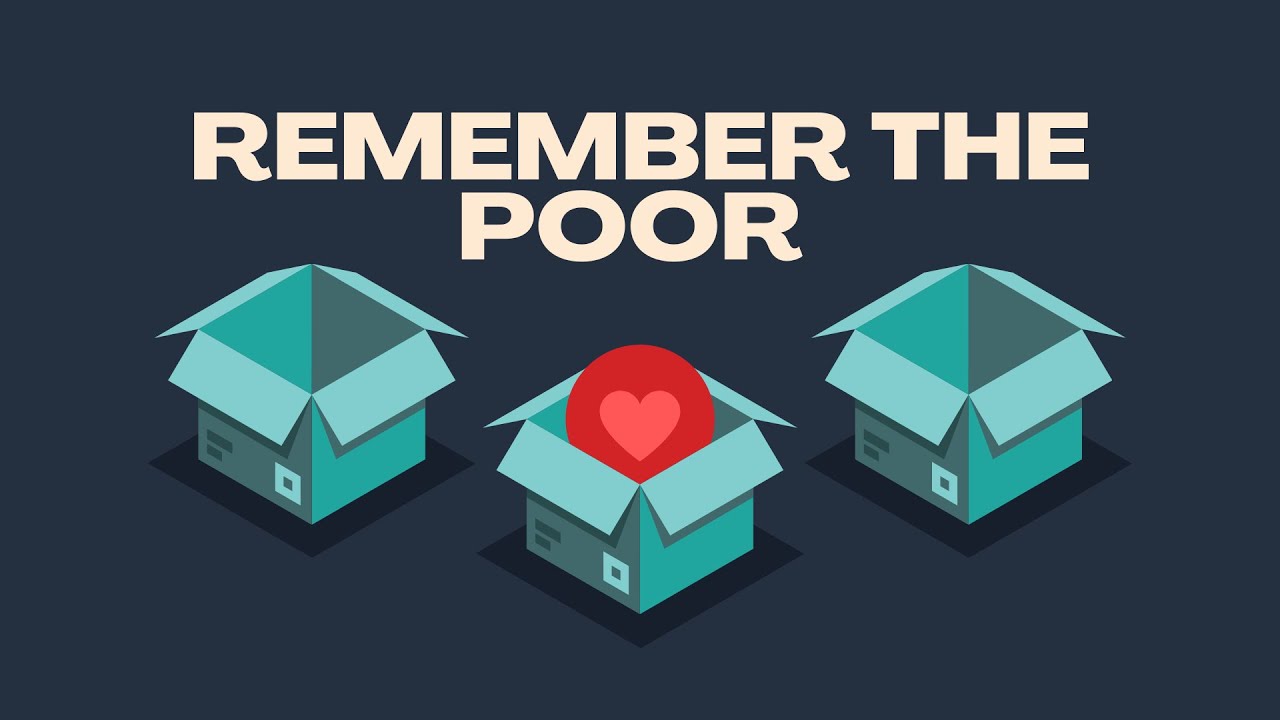 Remember The Poor