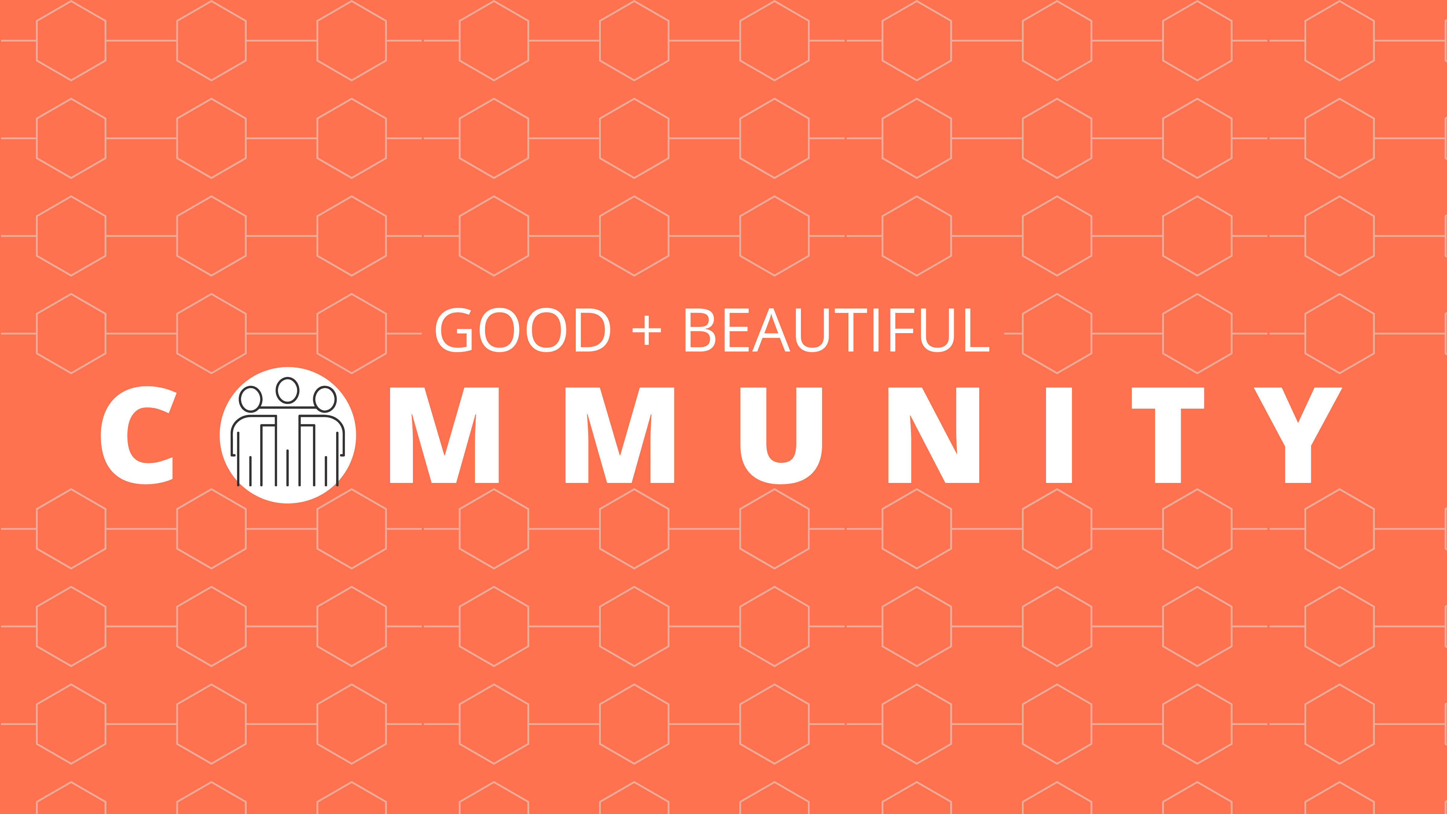 Good + Beautiful Community